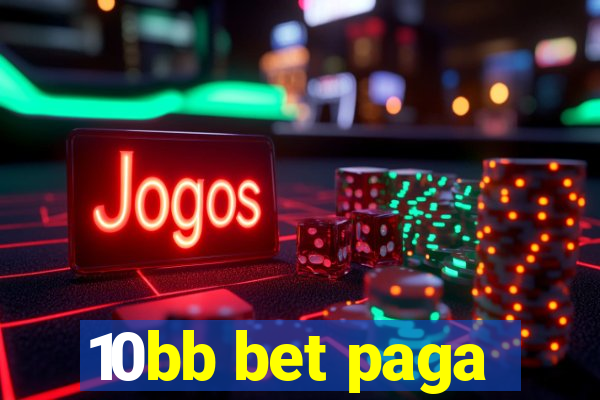 10bb bet paga